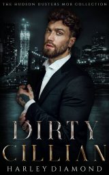 Dirty Cillian : The Hudson Dusters Irish Mob Collection